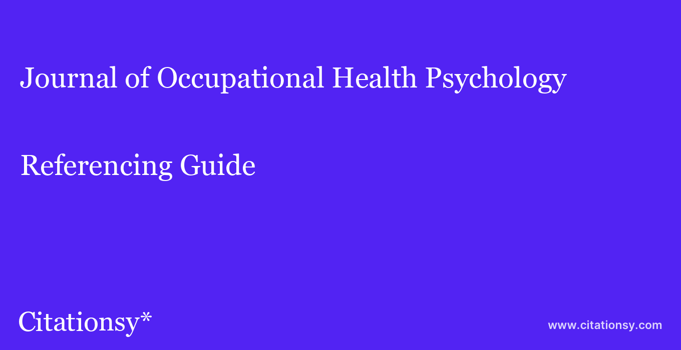cite Journal of Occupational Health Psychology  — Referencing Guide